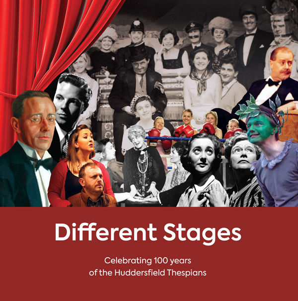 Different Stages: Huddersfield Thespians celebrate 100th anniversary by publishing a special book